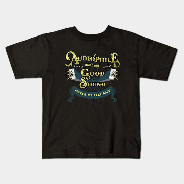 AUDIOPHILE Good Sound Kids T-Shirt by OculusSpiritualis